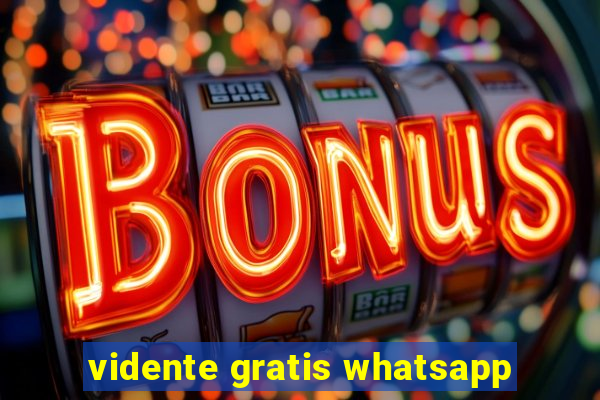 vidente gratis whatsapp